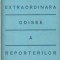 MARIUS MIRCU - EXTRAORDINARA ODISEE A REPORTERILOR ( CU DEDICATIE SI AUTOGRAF ) ( 1940 )