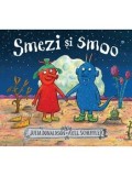 Cumpara ieftin Smezi si Smoo/Julia Donaldson, Axel Scheffler