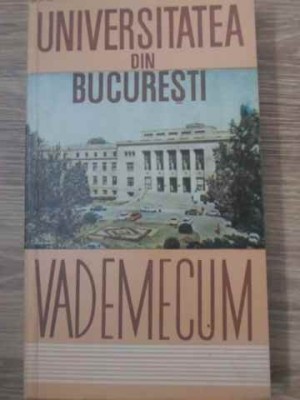 UNIVERSITATEA DIN BUCURESTI VADEMECUM-COLECTIV-229156 foto