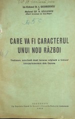 CARE VA FI CARACTERUL UNUI NOU RAZBOI Lt.Colonel D.I.Georgescu 1933
