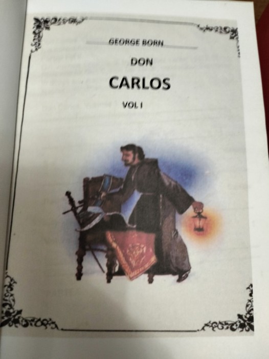 Don Carlos - George Born 2 volume ( carte netradusa in limba romana )