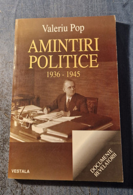 Amintiri politice 1936 - 1945 Valeriu Pop foto