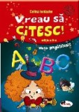 Vreau sa citesc! Clasa pregatitoare (editia a II-a)