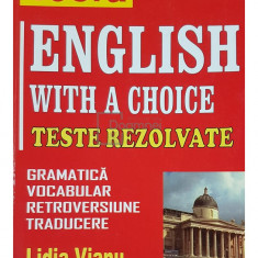 Lidia Vianu - English with a choice. Teste rezolvate (editia 2001)