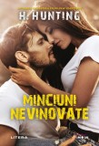 Minciuni nevinovate - Paperback brosat - H. Hunting - Litera