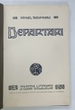 DEPARTARI de MIHAIL SADOVEANU , EDITIE ILUSTRATA , 1930