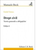 Drept civil. Teoria generala a obligatiilor. Editia 6 - Emod Veress