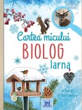 Cartea micului biolog: Iarna - Eva Eich - Editura DPH