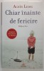 CHIAR INAINTE DE FERICIRE de AGNES LEDIG , 2024 , EDITIA A II-A