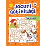 Jocuri si activitati cu catelusi - Autor Anonim - Editura Erc Press
