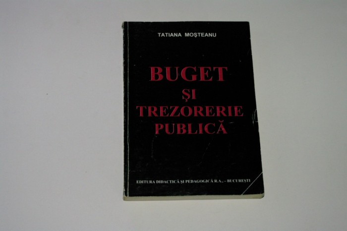 Buget si trezorerie publica - Tatiana Mosteanu