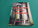 TEHNOLOGII, UTILAJE ȘI CALCULE &Icirc;N INDUSTRIA BERII * DANIELA MARI DIACONESCU / 2006 * 40