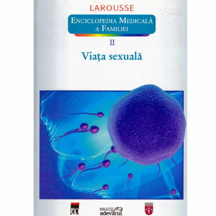 - Enciclopedia medicala a familiei vol.II - Viata sexuala (Larousse) - 132506