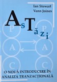 Astazi. O noua introducere in analiza tranzactionala - Ian Stewart, Vann Joines