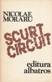 NICOLAE MORARU - SCURT CIRCUIT