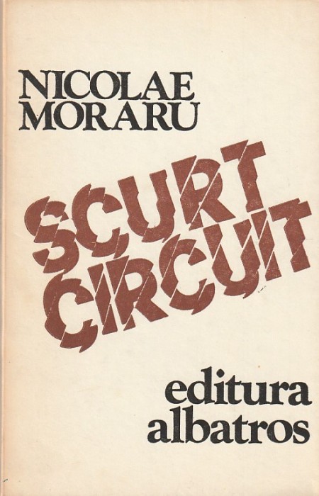 NICOLAE MORARU - SCURT CIRCUIT