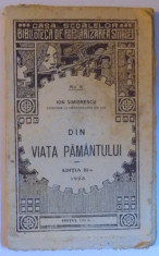 DIN VIATA PAMANTULUI EDITIA III - A de ION SIMIONESCU , 1923 foto