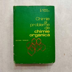 P. Arsene - Chimie si probleme de chimie organica