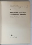 PROGRAMAREA SI UTILIZAREA CALCULATOARELOR NUMERICE de R.S. LEDLEY , 1968