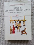 Madeleine Ferri&egrave;res, Histoire des peurs alimentaires. Du Moyen Age &agrave; l'aube du XXe si&egrave;cle