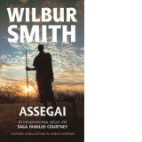Assegai. Al treisprezecelea volum din Saga familiei Courtney - Wilbur Smith