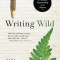 Writing Wild: Forming a Creative Partnership with Nature