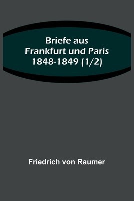 Briefe aus Frankfurt und Paris 1848-1849 (1/2) foto
