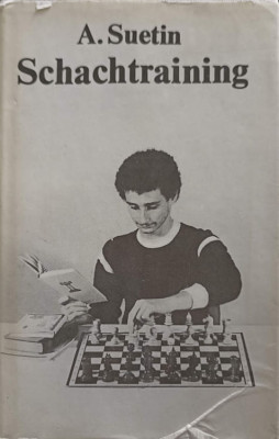 SCHACHTRAINING (CARTE SAH IN LB. GERMANA)-A. SUETIN foto