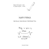 Napi firka - 100 rajz, 100 r&ouml;vid t&ouml;rt&eacute;nettel - Sipos