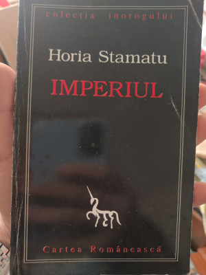 Horia Stamatu - Imperiul (poezii) foto