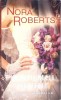 Parfumul Iubirii, Nora Roberts - Cvartetul Miresei, Roman de Dragoste, Editura Lira, Paperback