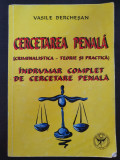 CERCETAREA PENALA (Criminalistica - teorie si practica) - Berchesan