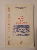 Tadeusz Pirozynski; Al. Pascu - Socola: un secol de psihiatrie