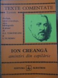 AMINTIRI DIN COPILARIE, TEXTE COMENTATE-ION CREANGA-360576