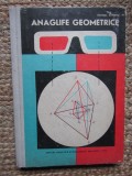 ANAGLIFE GEOMETRICE-GEORGEL ROTARIU
