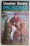 Cumpara ieftin Proscrisii - Clayton Emery - Roman Beletristica