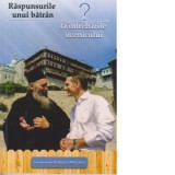 Raspunsurile unui batran la intrebarile ucenicului - Ieromonah Vladimir (Musatov)