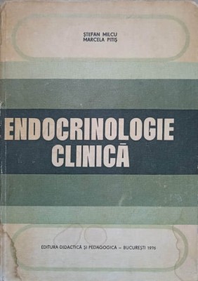 ENDOCRINOLOGIE CLINICA-STEFAN MILCU, MARCELA PITIS-138865 foto