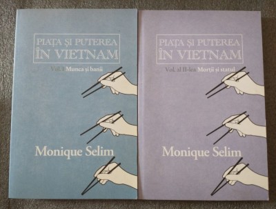 Monique Selim - Piața și puterea &amp;icirc;n Vietnam (2 vol.) foto