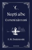 Nopti albe. Oameni sarmani - editie Hardcover 2025 - Bookzone