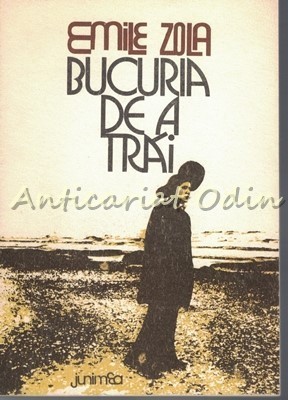 Bucuria De A Trai - Emile Zola foto