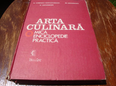 Seniatinschi / Gheorghe - Arta culinara . Mica enciclopedie practica-Ceres -1982 foto