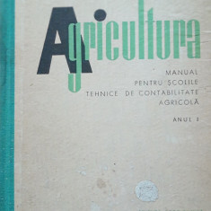 AGRICULTURA: MANUAL PENTRU SCOLILE TEHNICE - T. MOSCALU și N. LUPSA