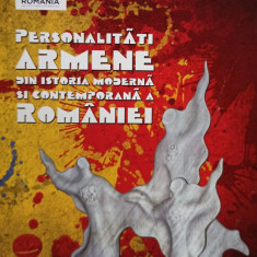 Madeleine Karacasian (red.) - Personalitati armene din istoria moderna si contemporana a Romaniei (2018)