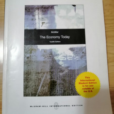 The Economy Today / Economia de azi - Brad Schiller, Editura: McGraw-Hill : 2010