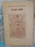 Invazia Tatarilor si Prima ocupare a Buda Pestei-General Nicolau T-Bucuresti 1930