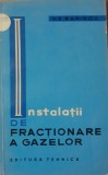INSTALATII DE FRACTIONARE A GAZELOR - V. E. BARINOV