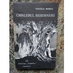 CAVALERUL RESEMNARII-VINTILA HORIA