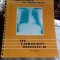 THE RADIOGRAPHY WORKBOOK II - ROBERT DEANGELIS (RADIOGRAFIA, CAIET DE LUCRARI II)