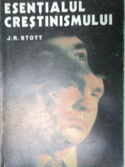 ESENTIALUL CRESTINISMULUI de J.R. STOTT foto